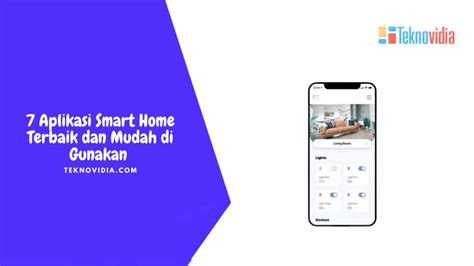 5 Aplikasi Smart Home Terbaik 2026 untuk Kontrol Jarak Jauh