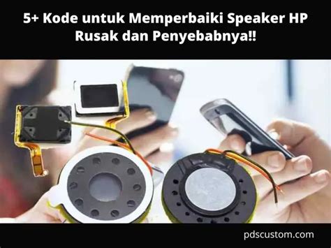 Cara Memperbaiki Speaker Smartphone Sember Tanpa Bongkar Mesin
