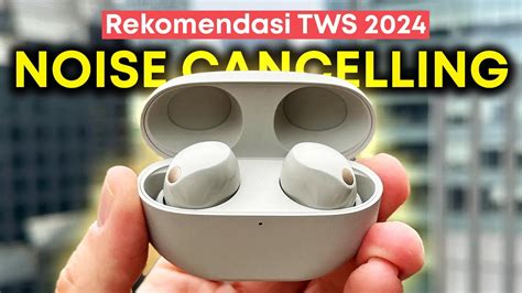 Rekomendasi TWS Noise Cancelling Terbaik di Bawah 500 Ribu