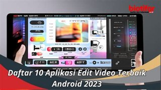 10 Aplikasi Edit Video Android Terbaik dan Gratis 2026