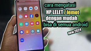 HP Lelet Bikin Kesel? Ini Jurus Jitu Agar Smartphone Ngebut Lagi!