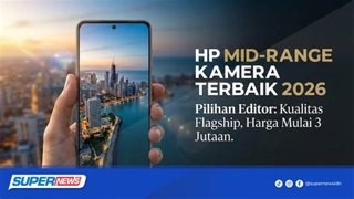 Rekomendasi HP Mid-range Terbaik: Kamera Unggul, Baterai Awet